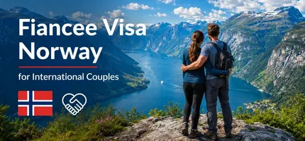 Fiancee Visa Norway: International Couples Guide