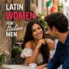 Latin Women for Italian Men: Dating, Culture & Real Plans